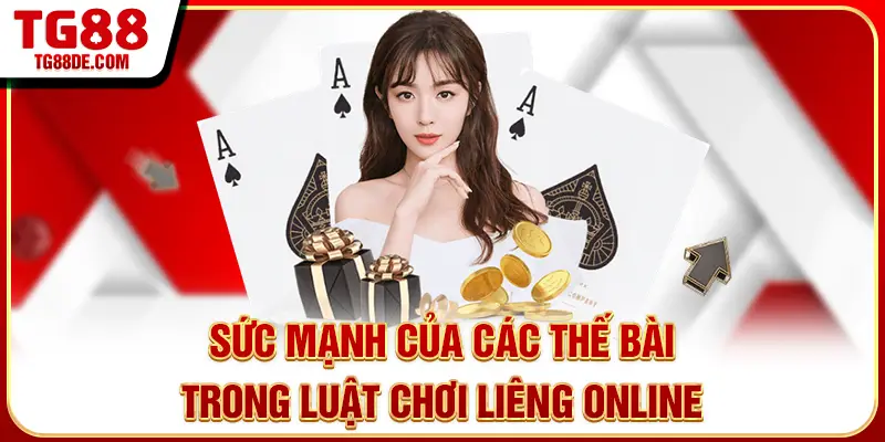 Sức mạnh của các thế bài trong luật chơi Liêng online